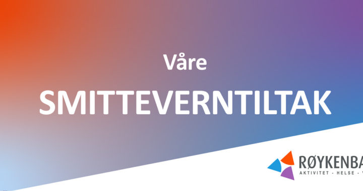 Våre smitteverntiltak